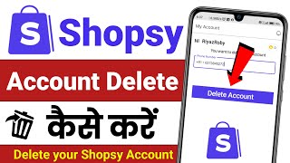 Shopsy Account Delete Kaise Kare ! Shopsy Ki Id Kaise Delete Karen ! How To Delete Shopsy Account