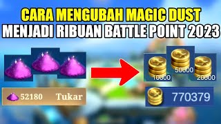 CARA MENGUBAH MAGIC DUST MENJADI RIBUAN BATTLE POINT 2023 - MOBILE LEGENDS