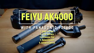 Feiyu AK4000 Review Part 2 - Panasonic FZ2500/2000 Compatibility