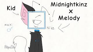 Midnightkinz x Melody🤩🤩🖤🤍