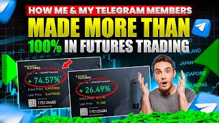 HOW ME AND MY TELEGRAM MEMBERS MADE MORE THAN 100% IN FUTURES TRADING