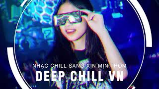 MIXTAPE 2021 - NHẠC CHILL SANG XỊN MỊN THƠM VOL75- NHỚ ĐEO TAI NGHE - CHILL GÂY NGHIỆN