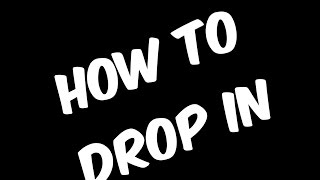 Drop in на самокате (как сделать)