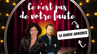 Ce n'est pas de votre faute: la bande annonce!