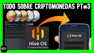 Criptomonedas Pt3💰HIVE OS Sistema Operativo para Mineria y Como retirar a la Wallet💰