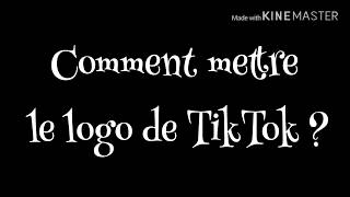 {TUTO} COMMENT METTRE LE LOGO DE TIKTOK QUAND L'ON FAIT UNE COMPILATION ?