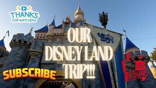 Our Disneyland Trip!!!