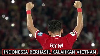 Indonesia Berhasil Kalahkan Vietnam Lewat Goal Tunggal Egy MV | Manyala Indonesiaku