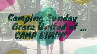 Join Grace United, Tavistock, as we celebrate Camping Sunday at Camp  Bimini