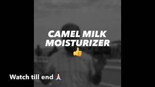 Camel milk forth is a natural moisturizer.|Dr.Abdul Raziq kakar|Alain,UAE