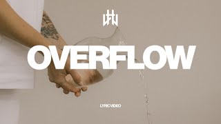 Overflow (feat. Alyssa Conley) | Hope Worship | Official Lyric Video