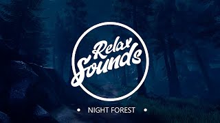 Ночной лес / Night forest | Звуки релакса / Sounds of relaxation