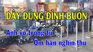 Dây đủng đỉnh buồn - Nhạc chế Bài số 132- KARAOKE HD