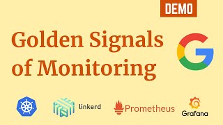 Golden Signals of Monitoring using Kubernetes, Linkerd, Prometheus and Grafana | DevOps Primer