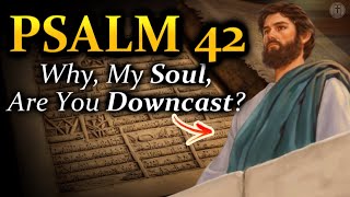 Psalm 42 - “Where is your God?” (With Words - NIV)