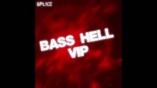 Spl1ce - Bass Hell (VIP)