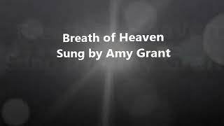 Breath of Heaven with lyrics Amy Grant