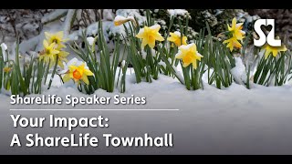 [ShareLife Speaker Series] Your Impact: A ShareLife Townhall