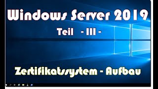 Tutorials: Aufbau meiner Windows 2019 Domäne. Hier Zertifikatsdienste. #windowsserver #2019 #domane