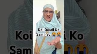 Daadi Ko Samjhao 😭😭 #comedy #funny #fun #viralvideo #capitalzaib #trending #viral #shorts #explore