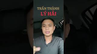 TRẤN THÀNH VÀ LÝ HAI #tinnong #tintuc