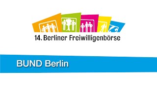 Countdown zur 14. Berliner Freiwilligenbörse: BUND Berlin