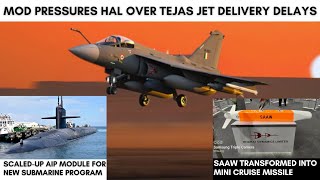 SAAW TO MINI AIR-LAUNCHED CRUISE MISSILE,SCALED-UP AIP MODULE,TEJAS DELIVERY DELAY#generalknowledge