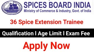 Spices Board Recruitment 2021ll 36 Spice Extension Trainee Vacancy