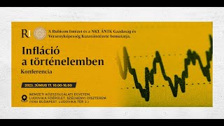 Infláció a történelemben - Konferencia - 3. rész: Németh György