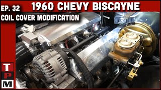 1960 Chevy Biscayne LS Swap ep. 32 - Coil cover and brake booster modification