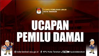 UCAPAN PEMILU DAMAI PEMILU 2024