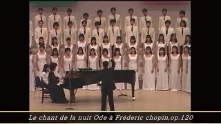 千葉大学合唱団「Le chant de la nuit Ode à Frédéric Chopin, op. 120」（F. Schmitt）#珠玉のハーモニー