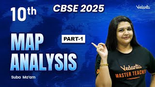 Map Analysis🗺️Part 1 | Class 10 SST | CBSE 2025 | Suba Ma'am🔥