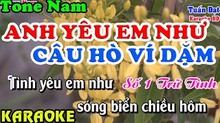 Anh yêu em như câu hò vĩ dặm karaoke tone nam phối mới