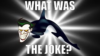 Joker has a Whale of a Time