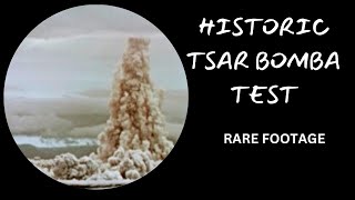 Tsar Bomba: The Largest Nuclear Explosion in History