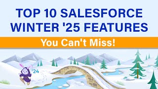 Top 10 Salesforce Winter ’25 Release Features | saasguru