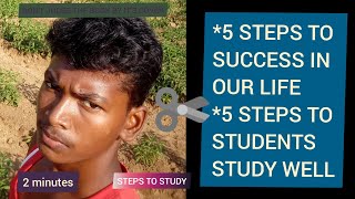 5 STEPS TO SUCCESS IN YOUR LIFE/5 STEPS TO STUDY WELL