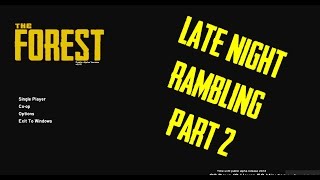 late night ramble #2 | Playing  the forest