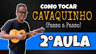 AULA 2: COMO APRENDER  TOCAR CAVAQUINHO DO ZERO (Passo a Passo)