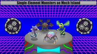 Mech Island - Single Elementals