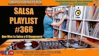 Salsa Playlist #366 | Que Viva La Salsa y El Guaguancó | Deniz Seven Salsa Channel |