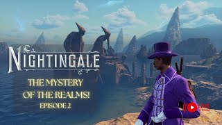 The Mystery of The Realms! | Episode 2 | Nightingale