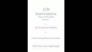 LCM Piano 2018-2020 Grade 1 List B: Flying Above the Clouds-Right Hand * Piano Karaoke