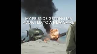 When your friends get you to try a new game