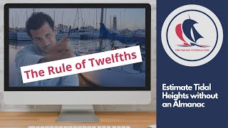 The Rule of Twelfths - How to Estimate Tidal Heights without an Almanac