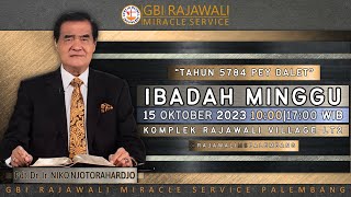 Ibadah Raya 2 GBI Rajawali MS Palembang - 15 Oktober 2023 | Pdt. Dr. Ir. Niko Njotorahardjo