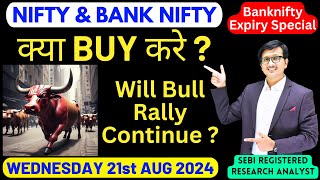 Nifty Prediction and Bank Nifty Analysis for WEDNESDAY 21st AUG 2024 | Nifty & Banknifty Tomorrow