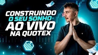 🔥LIVE QUOTEX🔥  OPERANDO AO VIVO!