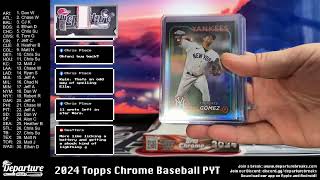 2024 Topps Chrome Baseball Hobby -- PYT Break